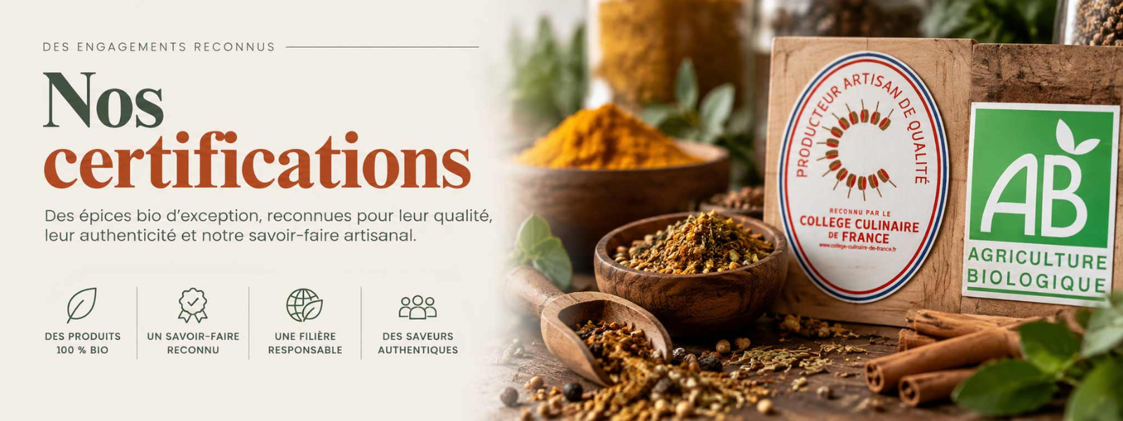 Banner in French promoting certifications: 'Nos certifications' with AB Organic label and culinary quality seal, beside spice bowls and ground spices.